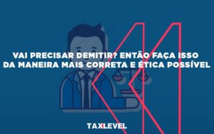 Demitir - Taxlevel | Soluções Empresarias em Jaú