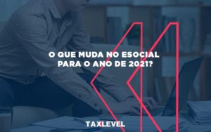 Esocial - Taxlevel | Soluções Empresarias em Jaú