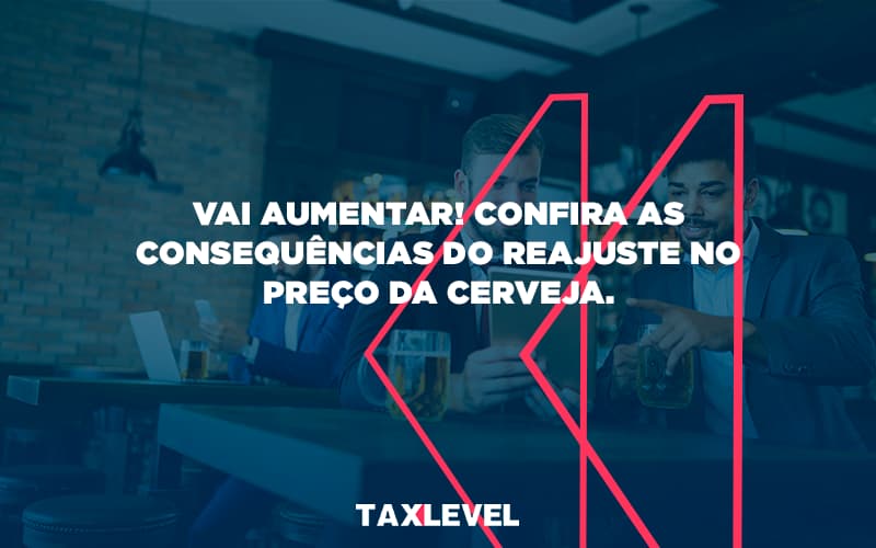 Vai Aumentar Taxlevel - Taxlevel | Soluções Empresarias em Jaú